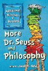 Jacob M. Held, Jacob M Held, Jacob M. Held - More Dr. Seuss and Philosophy