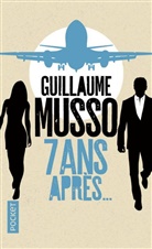 Guillaume Musso - 7 ans apr&egrave;s...