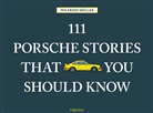 Wilfried M&uuml;ller - 111 Porsche Stories that you should know
