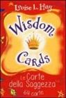 Louise L. Hay - Wisdom cards. Le carte della saggezza. 64 carte