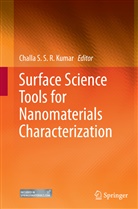 Challa S. S. R. Kumar, Challa S.S.R. Kumar, Chall S S R Kumar, Challa S S R Kumar - Surface Science Tools for Nanomaterials Characterization