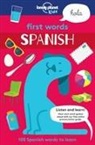 Sebastien Iwohn, Lonely Planet Kids, Lonely Planet, Lonely Planet Kids, Andy Mansfield, Sebastien Iwohn... - Lonely Planet First Words - Spanish