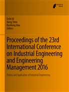 Runliang Dou, Ershi Qi, Jian Shen, Jiang Shen - Proceedings of the 23rd International Conference on Industrial Engineering and Engineering Management 2016