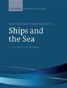 Former Professor of Modern History I C B (Un Dear, I. C. B Kemp Dear, I. C. B. Dear, I. C. B Dear, I. C. B. Dear, Peter Kemp - Oxford Companion to Ships and the Sea