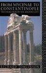 Tomlinson, Richard A Tomlinson, Richard a Tomlinson Tomlinson, Richard A. Tomlinson, Tomlinson Richard A. - From Mycenae to Constantinople