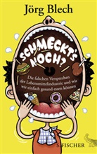 J&ouml;rg Blech - Schmeckt's noch?