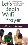 Mitch Finley - Let's Begin With Prayer
