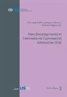 Sébastien Besson, Christoph Müller, A Rigozzi, Antonio Rigozzi - New Developments in International Commercial Arbitration 2016