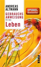 Andreas Altmann - Gebrauchsanweisung f&uuml;r das Leben