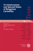 Valeri Edden, Valerie Edden - &THORN;e Instytucyonys and Specyal Dedys of Relygyows Carmelitys