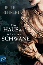 Jelle Behnert - Das Haus der schwarzen Schw&auml;ne