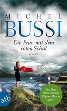 Michel Bussi - Die Frau mit dem roten Schal