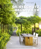 Marion Lagoda, J&uuml;rgen Becker, Marion Brenner, Marianne Majerus - Sichtschutz und Raumteiler im Garten