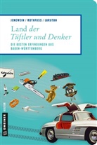 Andre Jenewein, Andrea Jenewein, Justin Larutan, Fran Rothfuss, Frank Rothfu&szlig; - Land der T&uuml;ftler und Denker