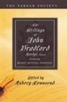 John Bradford, Aubrey Townsend - The Writings of John Bradford