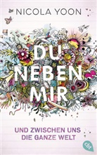 Nicola Yoon - Du neben mir und zwischen uns die ganze Welt