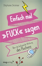 Stephanie Dr&ouml;nner - Einfach mal 'FUCK' sagen