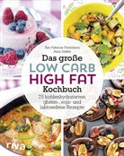 &Aring;s Falkman-Fredrikson, &Aring;se Falkman-Fredrikson, Anna Hall&eacute;n - Das gro&szlig;e Low-Carb-High-Fat-Kochbuch