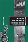 Michel Chion, Chion Michel - Words on Screen