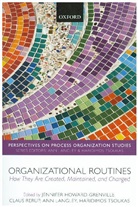 Jennifer Howard-Grenville, Jennifer (Diageo Reader in Manag Howard-Grenville, Jennifer Rerup Howard-Grenville, Jennifer Howard-Grenville, Jennifer (Diageo Reader in Management Studies Howard-Grenville, Howard-Grenville Jennifer... - Organizational Routines