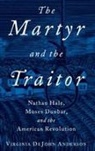 Anderson, Virginia DeJohn Anderson, Virginia Dejohn (Professor of History Anderson, Anderson Virginia DeJohn - Martyr and the Traitor