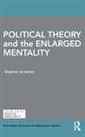 Stephen Acreman, Stephen (University of Nottingham Acreman, Stephen (University of Nottingham Malaysi Acreman - Political Theory and the Enlarged Mentality