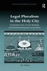 Dr. Ido Shahar, Ido Shahar - Legal Pluralism in the Holy City