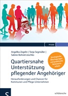 Bohnet-, Bohnet-Josch, Bohnet-Joschko, Prof D Bohnet-Joschko, Prof. Dr. Bohnet-Joschko, Sabine Bohnet-Joschko... - Quartiersnahe Unterst&uuml;tzung pflegender Angeh&ouml;riger (QuartupA)