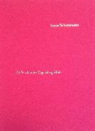 Luisa Schatzmann - Mehr als vom Tage &uuml;brig blieb