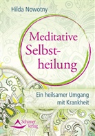 Hilda Nowotny - Meditative Selbstheilung