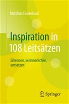 Matthias Ennenbach, Matthias (Dr.) Ennenbach - Inspiration in 108 Leits&auml;tzen