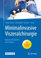 Christoph Germer, Christoph T. Germer, Tobia Keck, Tobias Keck, T Germer, T Germer - Minimalinvasive Viszeralchirurgie