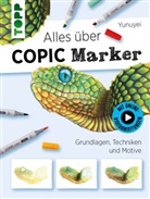 Yunuyei, Yunuyei - Alles &uuml;ber COPIC Marker