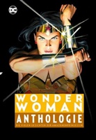 Mike Deodato, Mike Deodato Jr, Mike Deodato Jr., William Moulton Marston, William u a Moulton Marston, Mike Deodato... - Wonder Woman Anthologie