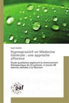 Issam Seddiki - Hypnopraxie® en Médecine Générale : une approche affective