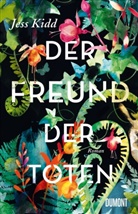 Jess Kidd - Der Freund der Toten