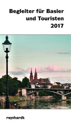 Begleiter f&uuml;r Basler und Touristen 2017