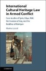 Marina Lostal, Lostal Marina - International Cultural Heritage Law in Armed Conflict