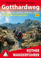 Heinrich Bauregger, J&uuml;rge Wiegand, J&uuml;rgen Wiegand - Rother Wanderf&uuml;hrer Gotthardweg