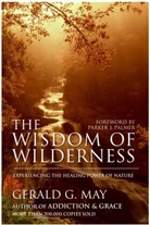 Gerald G May, Gerald G. May - The Wisdom of Wilderness