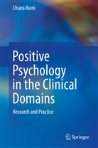 Chiara Ruini - Positive Psychology in the Clinical Domains
