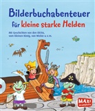 Erhard Dietl, Regina Hegner, Runer Jonsson, Lars Klinting, Hedwig Munck, Katharina Wieker... - Bilderbuchabenteuer f&uuml;r kleine starke Helden