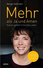 Margot K&auml;&szlig;mann - Mehr als Ja und Amen