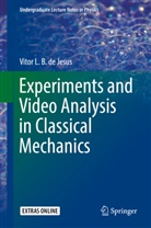 Vitor L B de Jesus, Vitor L. B. De Jesus, Vitor Luiz Bastos de Jesus, Vitor L. B. de Jesus, Vitor Luiz Bastos de Jesus - Experiments and Video Analysis in Classical Mechanics