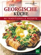 Schota Dwalischwili, Maia Panjikidze - Die Georgische K&uuml;che