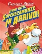 Geronimo Stilton - Fermi tutti, superscamorze in arrivo!