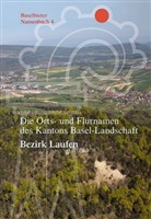 Markus Ramseier, Verlag des Kantons Basel-Landschaft - Die Orts- und Flurnamen des Kantons Basel-Landschaft, Bezirk Laufen