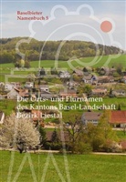 Markus Ramseier, Verlag des Kantons Basel-Landschaft - Die Orts- und Flurnamen des Kantons Basel-Landschaft, Bezirk Liestal