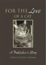 David St John Thomas, David St John Thomas, Ian Faulkner, Ian Faulkner Faulkner - For the Love of a Cat