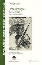 Thomas Mann, Heisserer, Dir Heisserer, Dirk Hei&szlig;erer, Voss, Voss... - Richard Wagner. Vortrag (1933)